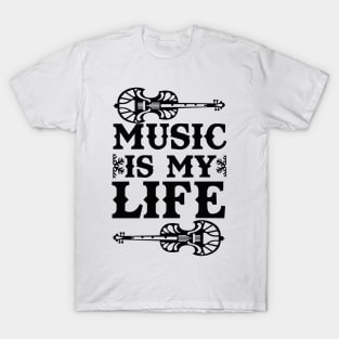 Music Is My Life T-Shirt